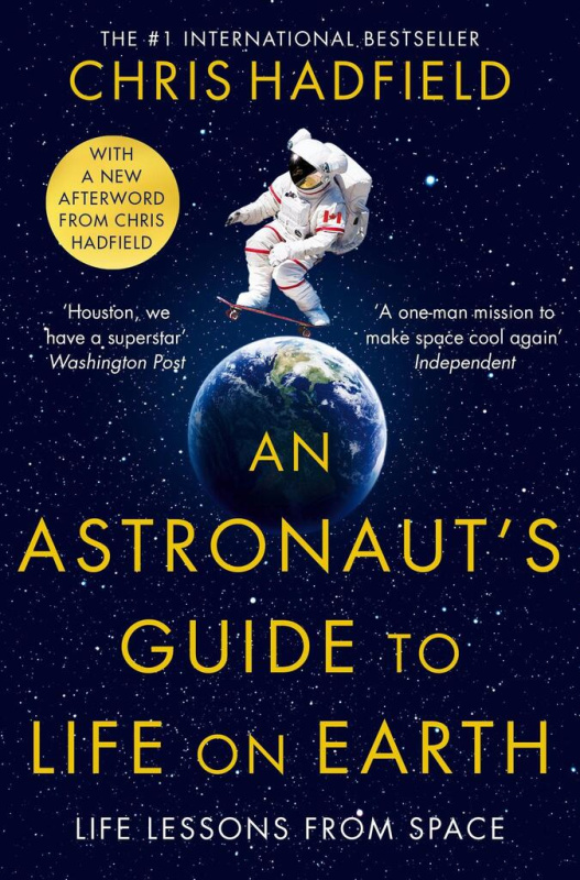 An Astronaut's Guide to Life on Earth (Life lesssons from space) - kniha z kategorie Beletrie