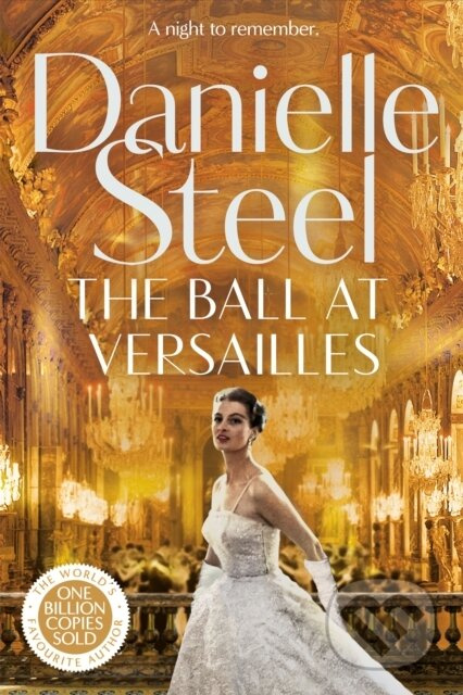 The Ball at Versailles (Escape to Paris with this sparkling historical tale of a night to remember) - kniha z kategorie Romantika