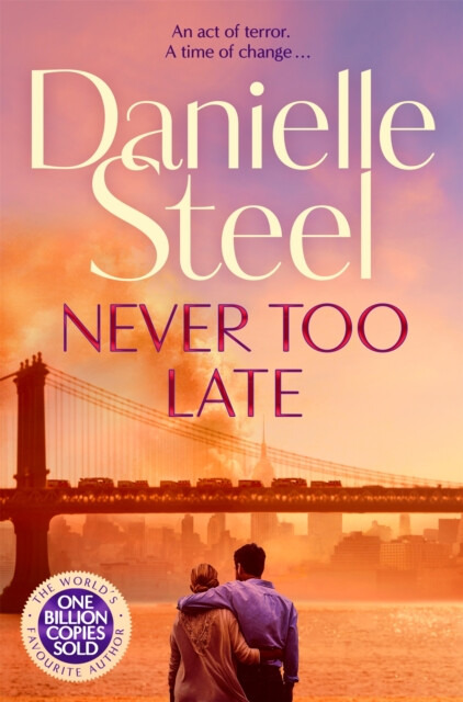 Never Too Late (The Compelling Story of Love, Healing and Hope)