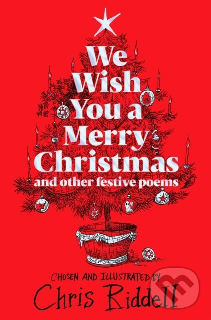 We Wish You A Merry Christmas and Other Festive Poems
