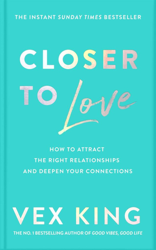 Closer to Love (How to Attract the Right Relationships and Deepen Your Connections) - kniha z kategorie Psychologie