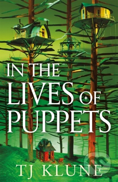 In the Lives of Puppets - TJ Klune - kniha z kategorie Sci-fi
