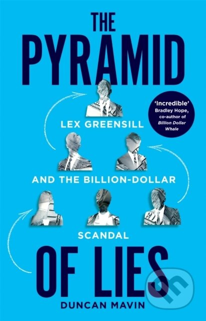 Pyramid of Lies (The Prime Minister, the Banker and the Billion Pound Scandal)