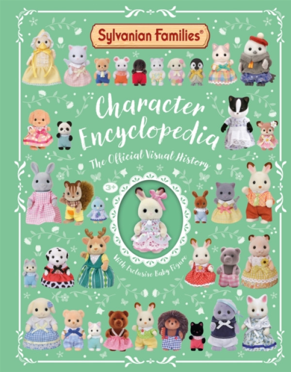 Sylvanian Families: The Official Character Encyclopedia Pan Macmillan