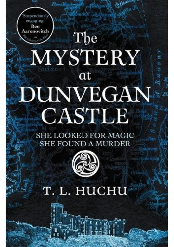Mystery at Dunvegan Castle, Stranger Things meets Rivers of London in this thrilling urban fantasy Pan Macmillan