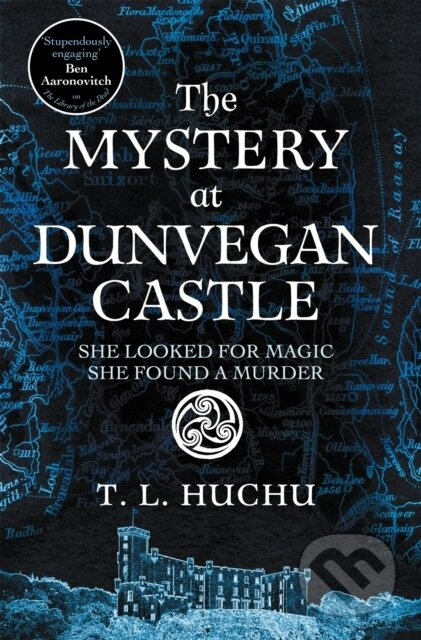 Mystery at Dunvegan Castle, Stranger Things meets Rivers of London in this thrilling urban fantasy Pan Macmillan