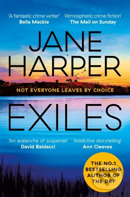 Exiles (The Page-turning Final Aaron Falk Mystery from the No. 1 Bestselling Author of The Dry and Force of Nature)