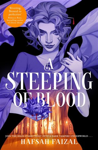 A Steeping of Blood - Hafsah Faizal - kniha z kategorie Beletrie