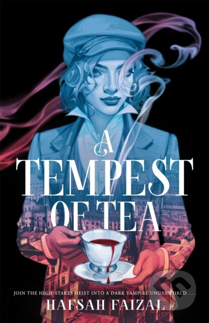 A Tempest of Tea - Hafsah Faizal - kniha z kategorie Beletrie pro děti