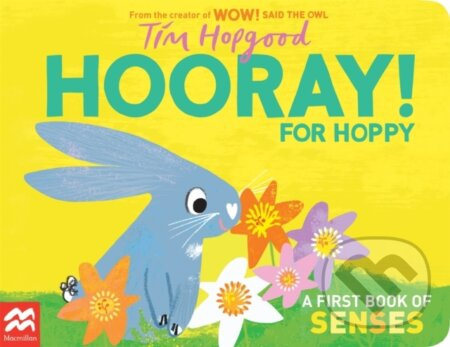 Hooray for Hoppy, A First Book of Senses Pan Macmillan