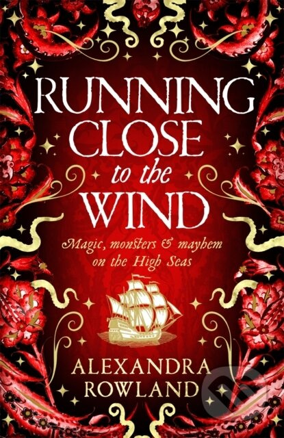 Running Close to the Wind (A queer pirate fantasy adventure full of magic and mayhem) - kniha z kategorie Romantika