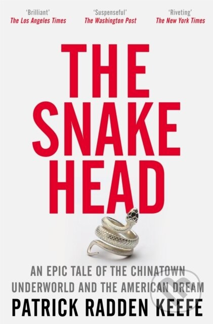 The Snakehead - Patrick Radden Keefe - kniha z kategorie Reportáže a publicistika
