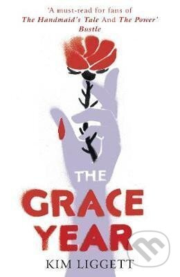 The Grace Year - Kim Liggettová