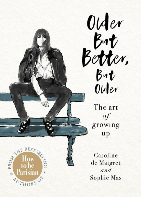 Older but Better, but Older (The Parisian art of growing up) - kniha z kategorie Zdraví a životní styl