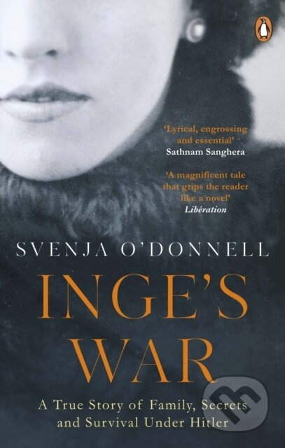 Inge's War (A Story of Family, Secrets and Survival under Hitler) - kniha z kategorie Beletrie