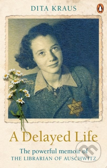 A Delayed Life (The true story of the Librarian of Auschwitz) - kniha z kategorie Beletrie