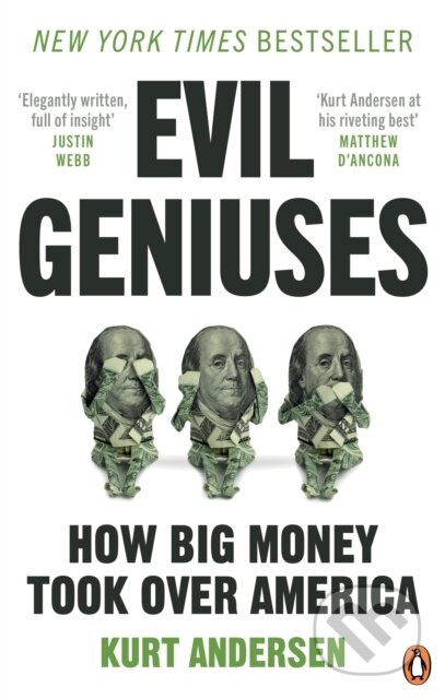 Evil Geniuses (The Unmaking of America – A Recent History) - kniha z kategorie Byznys a management