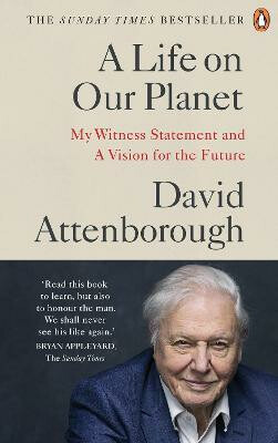 A Life on Our Planet (My Witness Statement and a Vision for the Future)