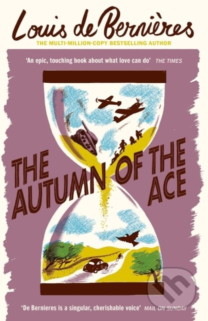 The Autumn of the Ace - Louis de Berni?res - kniha z kategorie Beletrie