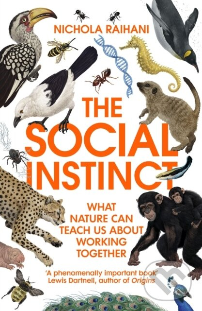 The Social Instinct (What Nature Can Teach Us About Working Together) - kniha z kategorie Psychológia