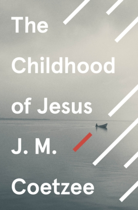 The Childhood of Jesus - J.M. Coetzee - kniha z kategorie Beletrie