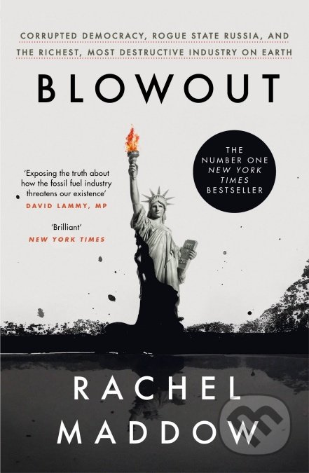 Blowout (Corrupted Democracy, Rogue State Russia, and the Richest, Most Destructive Industry on Earth) - kniha z kategorie Humanitní a společenské…
