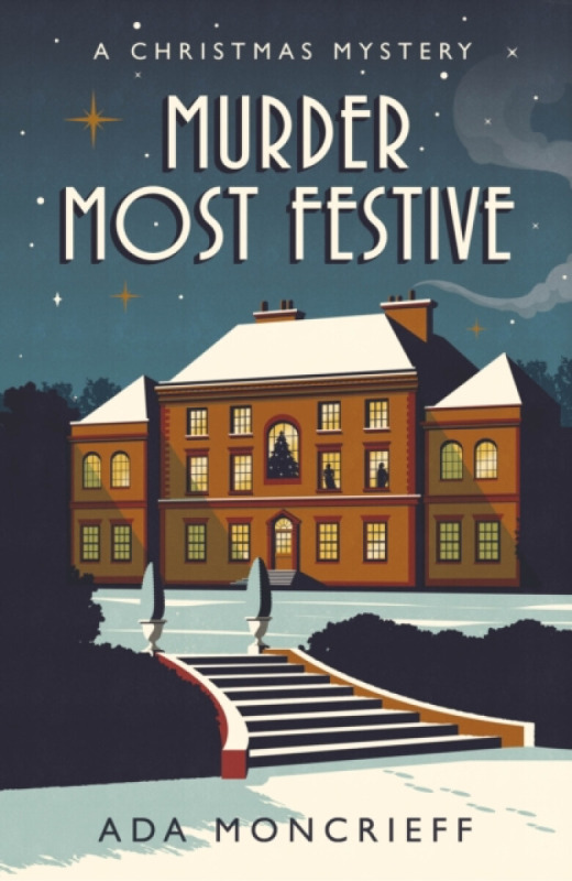 Murder Most Festive (A Christmas Mystery) - Ada Moncrieff - kniha z kategorie Detektivky, thrillery a horory