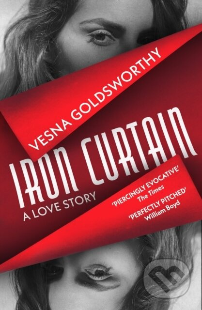 Iron Curtain (A Love Story) - Vesna Goldsworthy - kniha z kategorie Společenská beletrie