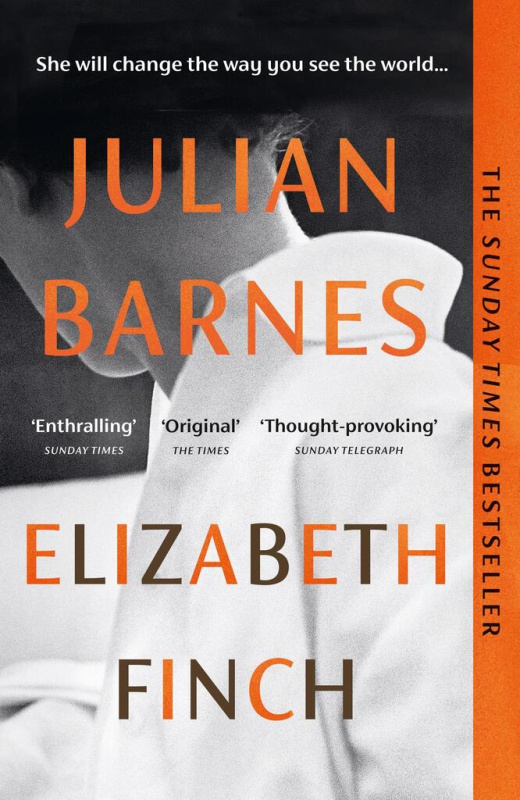 Elizabeth Finch - Julian Barnes