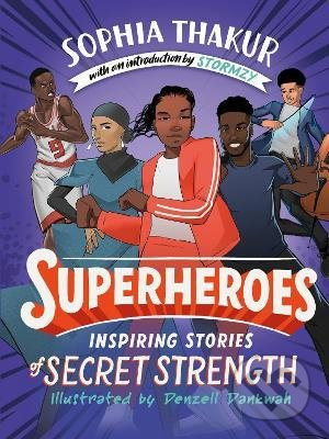 Superheroes : Inspiring Stories of Secret Strength - kniha z kategorie Komiksy
