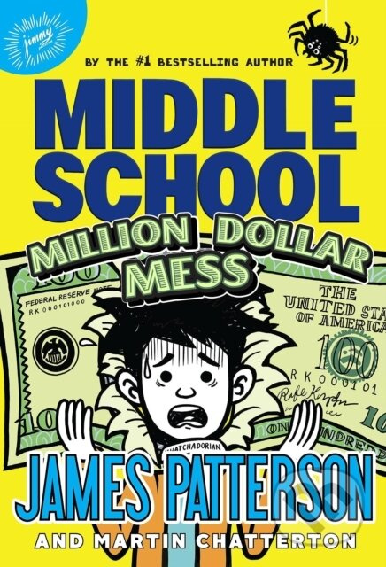 Middle School: Million Dollar Mess - James Patterson, Martin Chatterton - kniha z kategorie Beletrie pro děti