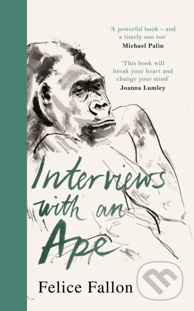 Interviews with an Ape - Felice Fallon - kniha z kategorie Společenská beletrie
