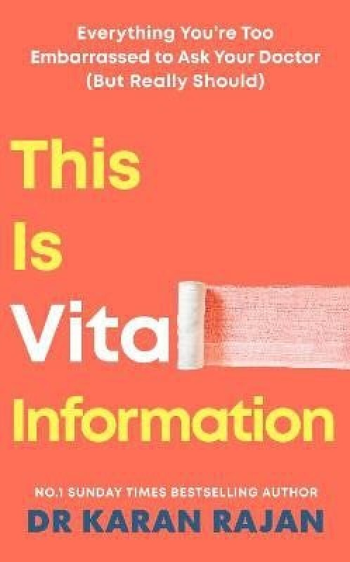 This is Vital Information (Everything You're Too Embarrassed to Ask Your Doctor (But Really Should))