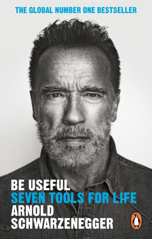 Be Useful (Seven tools for life) - Arnold Schwarzenegger - kniha z kategorie Motivace a seberozvoj