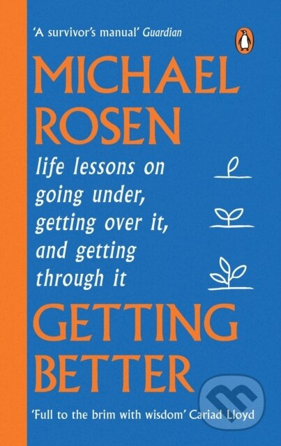 Getting Better (Life lessons on going under, getting over it, and getting through it) - kniha z kategorie Životopisy, reportáže a myšlenky