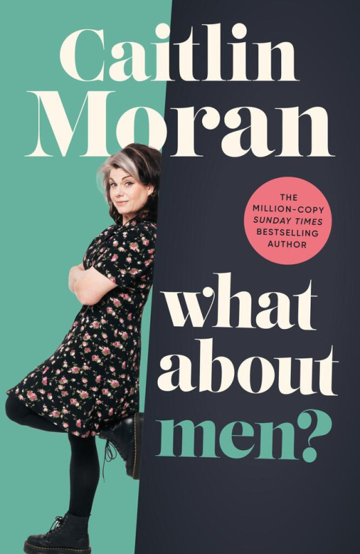 What About Men? - Caitlin Moran - kniha z kategorie Humanitní a společenské vědy
