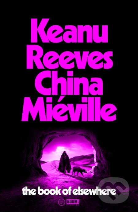 The Book of Elsewhere - Keanu Reeves, China Miéville - kniha z kategorie Fantasy