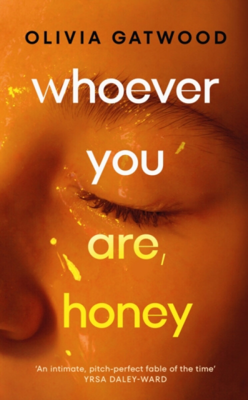 Whoever You Are, Honey - Olivia Gatwood