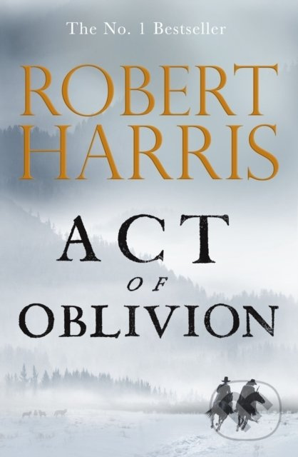 Act of Oblivion - Robert Harris - kniha z kategorie Thrillery