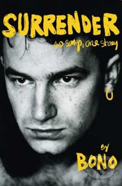 Surrender (40 songs, One Story) - Bono - kniha z kategorie Hudba