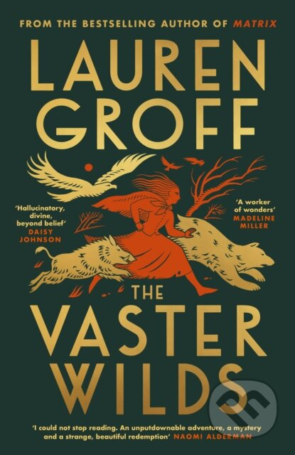The Vaster Wilds - Lauren Groff - kniha z kategorie Společenská beletrie