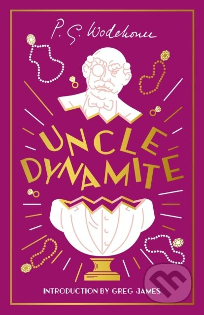 Uncle Dynamite - P.G. Wodehouse - kniha z kategorie Společenská beletrie