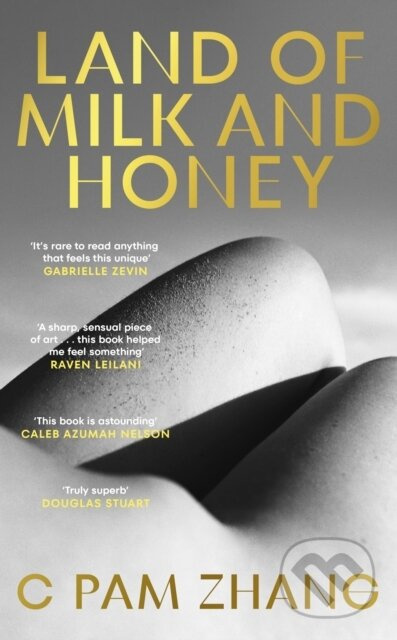 Land of Milk and Honey - C Pam Zhang - kniha z kategorie Společenská beletrie
