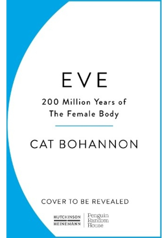 Eve (How The Female Body Drove 200 Million Years of Human Evolution) - kniha z kategorie Humanitní a společenské vědy