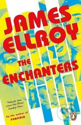 The Enchanters - James Ellroy