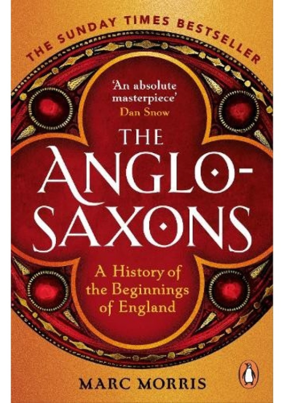 The Anglo-Saxons (A History of the Beginnings of England) - kniha z kategorie Historie