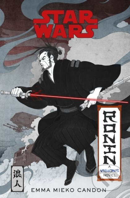 Star Wars Visions: Ronin - Emma Mieko Candon - kniha z kategorie Fantasy
