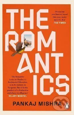 The Romantics - Pankaj Mishra - kniha z kategorie Romantická