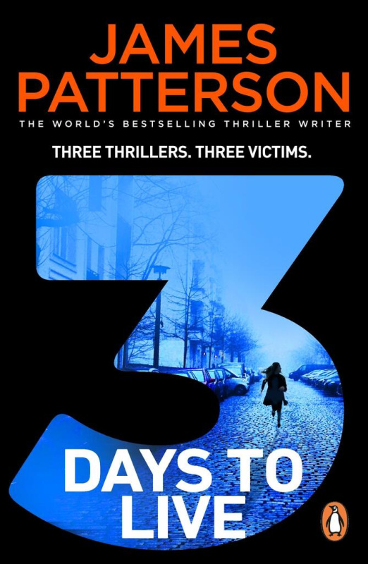 3 Days to Live (Three Thrillers. Three Victims.) - James Patterson - kniha z kategorie Detektivky, thrillery a horory