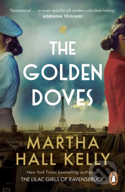 The Golden Doves (from the global bestselling author of The Lilac Girls)